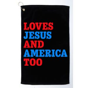 Loves Jesus and America Too Platinum Collection Golf Towel