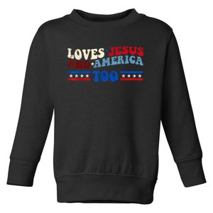 Loves Jesus And America Too Patriotic 4th of july christian Toddler Sweatshirt