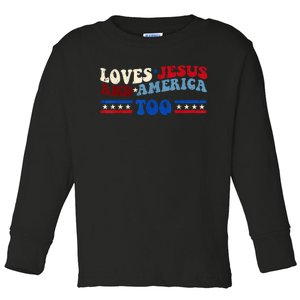 Loves Jesus And America Too Patriotic 4th of july christian Toddler Long Sleeve Shirt