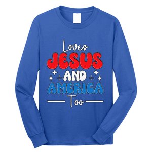 Loves Jesus And America Too For USA Patriotic Christians Long Sleeve Shirt