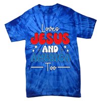 Loves Jesus And America Too For USA Patriotic Christians Tie-Dye T-Shirt