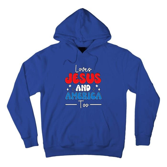 Loves Jesus And America Too For USA Patriotic Christians Tall Hoodie