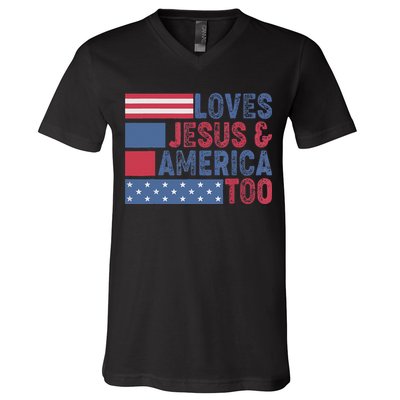 Loves Jesus & America Too Christ 4th Of July American Flag Gift V-Neck T-Shirt