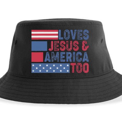 Loves Jesus & America Too Christ 4th Of July American Flag Gift Sustainable Bucket Hat