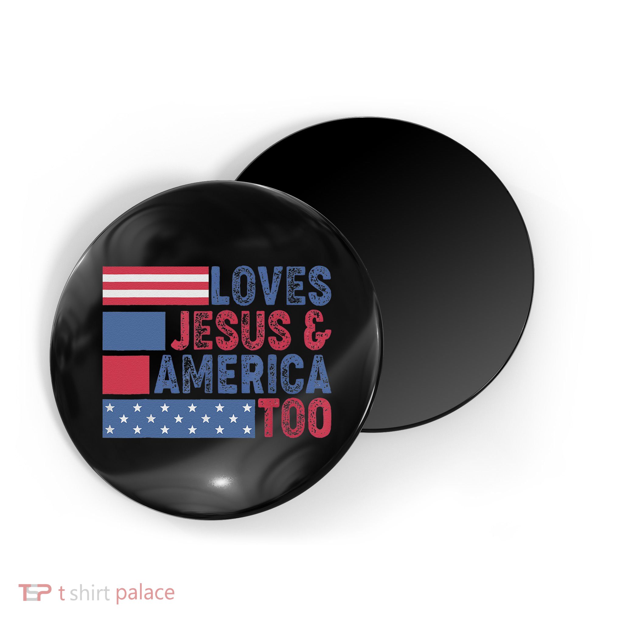 Loves Jesus & America Too Christ 4th Of July American Flag Gift Magnet