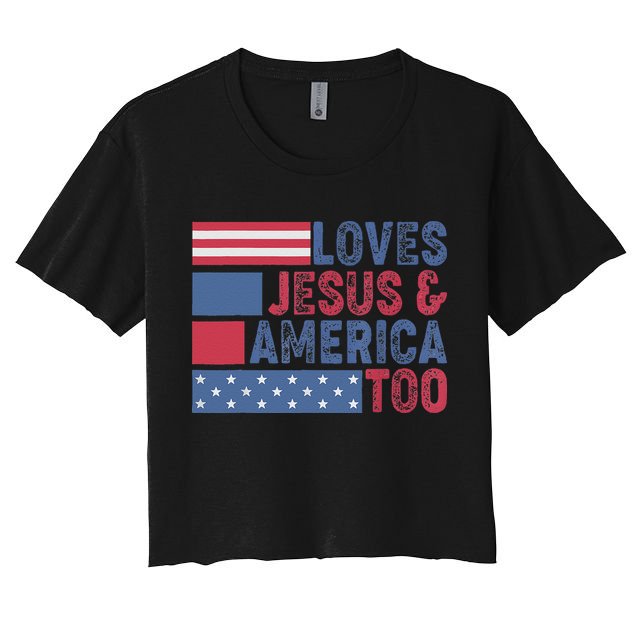 Loves Jesus & America Too Christ 4th Of July American Flag Gift Crop Top