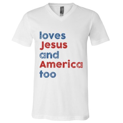 Loves Jesus And America Too Patriotic Christian V-Neck T-Shirt