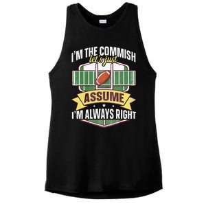 Lets Just Assume Im Always Right Fantasy Football Commish Ladies PosiCharge Tri-Blend Wicking Tank