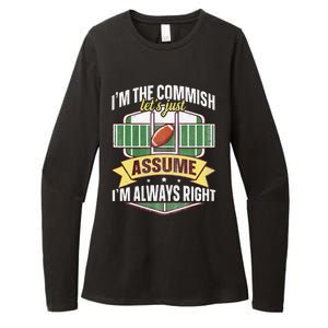 Lets Just Assume Im Always Right Fantasy Football Commish Womens CVC Long Sleeve Shirt