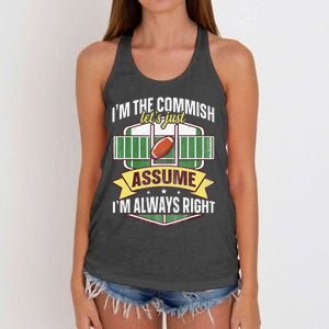 Lets Just Assume Im Always Right Fantasy Football Commish Women's Knotted Racerback Tank