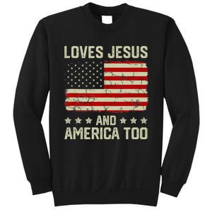 Loves Jesus And America Too USA Patriotic Christian Sweatshirt