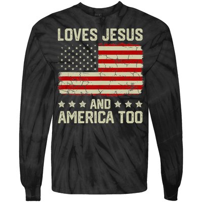 Loves Jesus And America Too USA Patriotic Christian Tie-Dye Long Sleeve Shirt