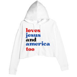 Loves Jesus and America Too Patriotic Proud Crop Fleece Hoodie