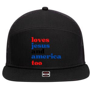 Loves Jesus And America Too 4th Of July 7 Panel Mesh Trucker Snapback Hat