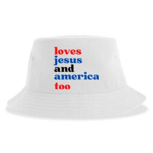 Loves Jesus And America Too 4th Of July Sustainable Bucket Hat