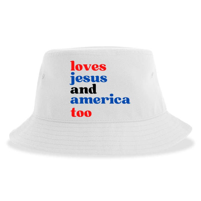 Loves Jesus And America Too 4th Of July Sustainable Bucket Hat