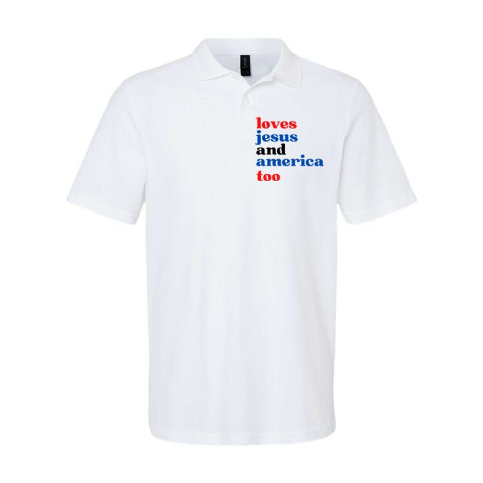 Loves Jesus And America Patriotic 4th Of July Independence Day Softstyle Adult Sport Polo