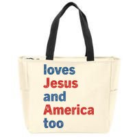 Loves Jesus And America Too Zip Tote Bag