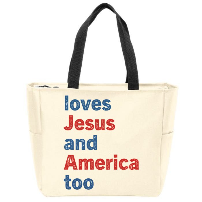 Loves Jesus And America Too Zip Tote Bag