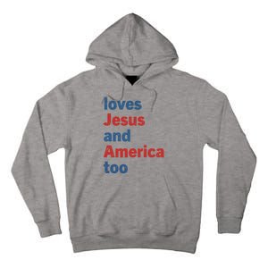 Loves Jesus And America Too Tall Hoodie