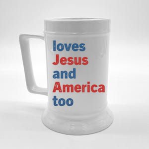 Loves Jesus And America Too Beer Stein