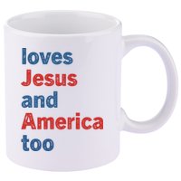 Loves Jesus And America Too 11oz C Handle Ceramic Mug