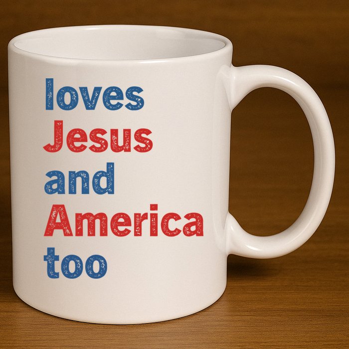 Loves Jesus And America Too 11oz C Handle Ceramic Mug