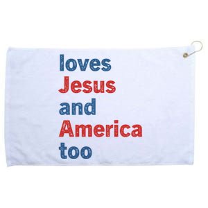 Loves Jesus And America Too Grommeted Golf Towel