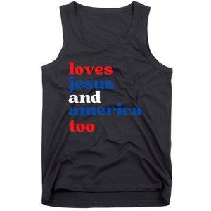 Loves Jesus And America Patriotic 4th Of July Independence Day Tank Top