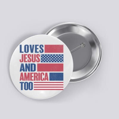 Love Jesus America Too Button