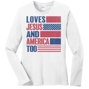 Love Jesus America Too Ladies Long Sleeve Shirt