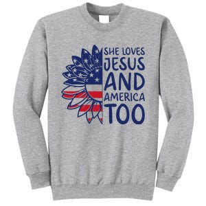 Loves Jesus and America Too Jesus Christian 4th of July Tall Sweatshirt