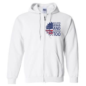 Loves Jesus and America Too Jesus Christian 4th of July Full Zip Hoodie