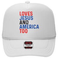 Loves Jesus And America Too 4th Of July High Crown Mesh Back Trucker Hat