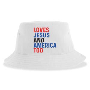 Loves Jesus And America Too 4th Of July Sustainable Bucket Hat