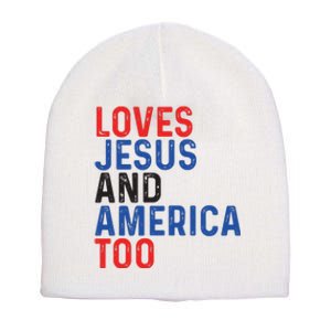 Loves Jesus And America Too 4th Of July Short Acrylic Beanie