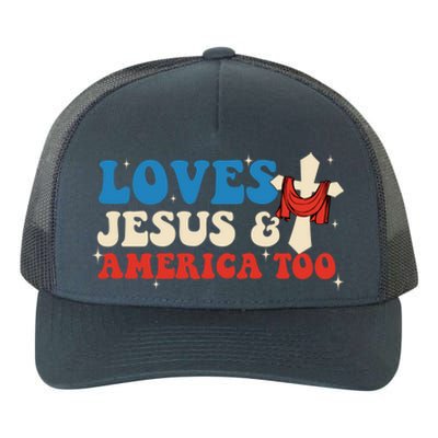 Loves Jesus And America Too God Christian Groovy 4th Of July Yupoong Adult 5-Panel Trucker Hat