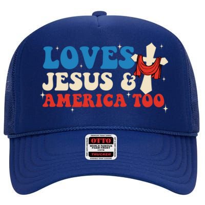 Loves Jesus And America Too God Christian Groovy 4th Of July High Crown Mesh Back Trucker Hat