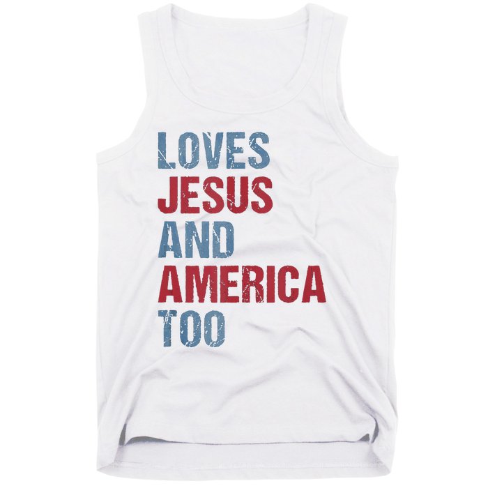 Loves Jesus And America Too Patriotic Christian 4th of July Tank Top