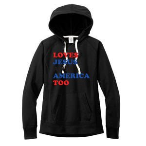 Loves Jesus And America Too 4th Of July Women's Fleece Hoodie