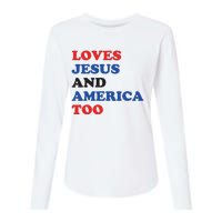 Loves Jesus And America Too 4th Of July Womens Cotton Relaxed Long Sleeve T-Shirt