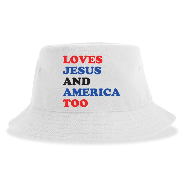 Loves Jesus And America Too 4th Of July Sustainable Bucket Hat