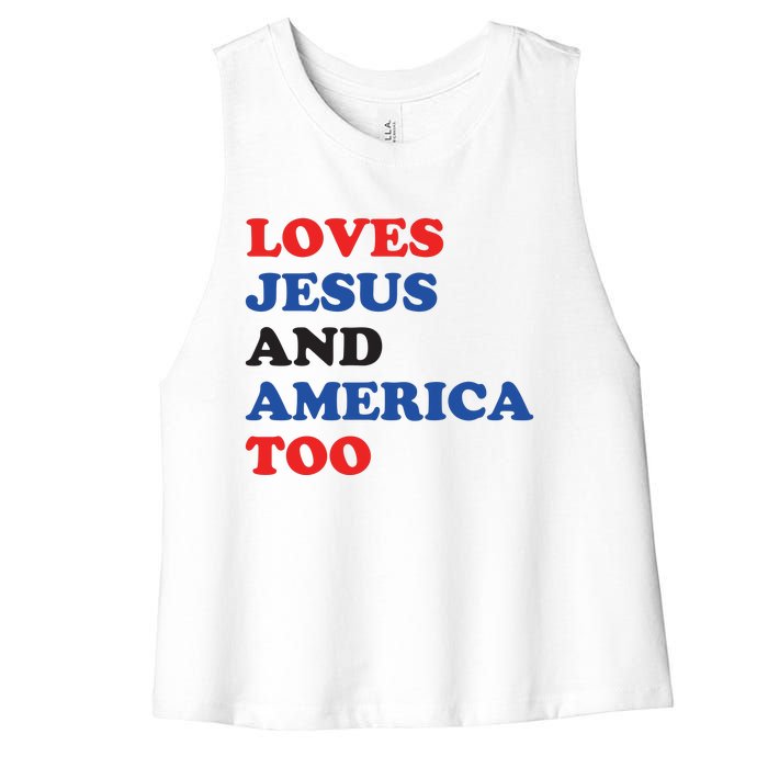 Loves Jesus And America Too 4th Of July Women's Racerback Cropped Tank