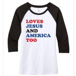 Loves Jesus And America Too 4th Of July Women's Tri-Blend 3/4-Sleeve Raglan Shirt