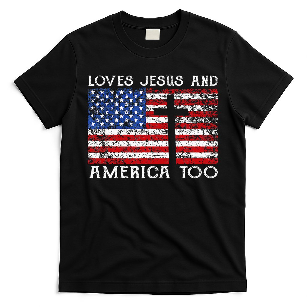 Loves Jesus And America Too Usa Patriotic Christian T-Shirt
