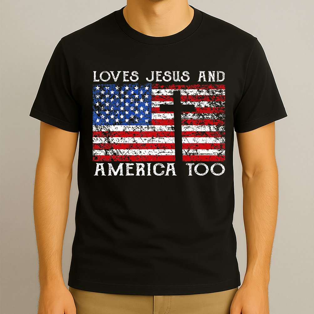 Loves Jesus And America Too Usa Patriotic Christian T-Shirt