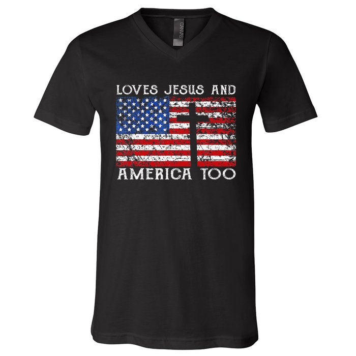 Loves Jesus And America Too Usa Patriotic Christian V-Neck T-Shirt