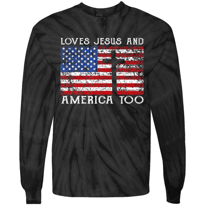 Loves Jesus And America Too Usa Patriotic Christian Tie-Dye Long Sleeve Shirt