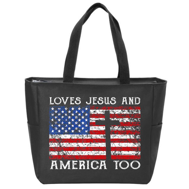 Loves Jesus And America Too Usa Patriotic Christian Zip Tote Bag
