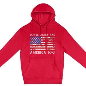 Loves Jesus And America Too Usa Patriotic Christian Premium Pullover Hoodie